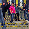 If I Never Have You - Odyssey Road